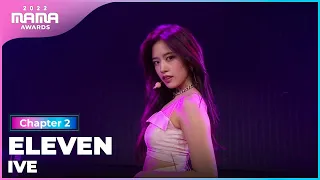 [2022 MAMA] IVE - ELEVEN | Mnet 221130 방송