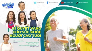 Talk show dinh dưỡng: Người cao tuổi cần làm gì để tránh mắc "bệnh tật kép"?