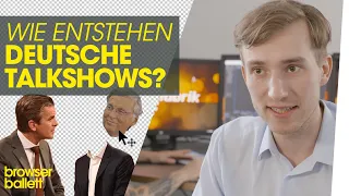 Wie entstehen deutsche Talkshows? | Browser Ballett