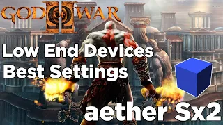 Aether Sx2 God of war 2 Best Settings | Aether Sx2 Best Settings Low End Devices | Smooth Settings