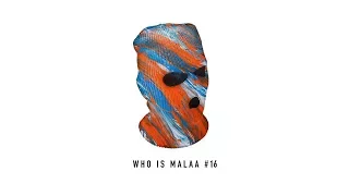 Malaa – Who Is Malaa #16