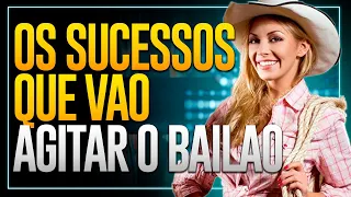 Bailão Sertanejo Dançante - Os Hits Mais Dançantes Do Sertanejo