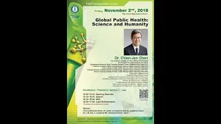 2018 TIGP Distinguished Lecture - Global Public Health: Science and Humanity