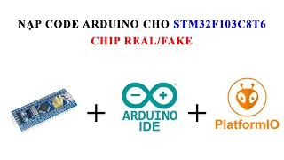 STM32 | Nạp Code Arduino Cho STM32F103C8T6