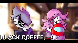 Black coffee MEME | Ruv x Sarvente | mid-fight masses| Friday night Funkin | Fnf| short Animation