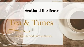 Celtic Fiddle:  Scotland the Brave performed by Katherine Moller