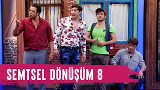 Semtsel Dönüşüm 8 (94.Bölüm) - Çok Güzel Hareketler 2