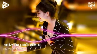 Ngày Em Cưới Remix TikTok - Nhìn Em Cười Tươi Nhan Sắc Vẹn Mười Remix - Nhìn Em Vui Mà Lòng Anh Đau