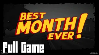 Best Month Ever! (Full Game, No Commentary)