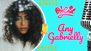 ANY GABRIELLY - POCCAST #45