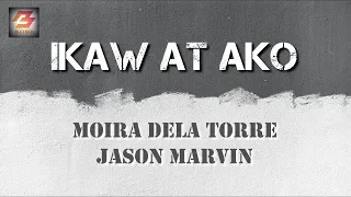 Ikaw At Ako - Moira Dela Torre, Jason Marvin (Instrumental Karaoke with Lyrics)