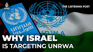 Why is Israel targeting key UN agency UNRWA in Gaza? | The Listneing Post