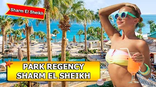 A small and cosy PARADISE in Egypt! Park Regency Sharm El Sheikh Resort 5* review
