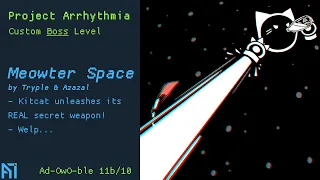 Meowter Space - Tryple & Azazal | Project Arrhythmia Custom Boss Level