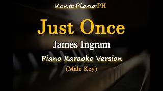 Just Once - James Ingram (Piano Karaoke Version)