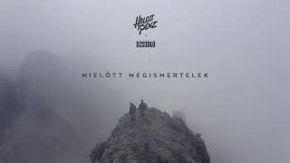 Halott Pénz feat. Dzsúdló - Mielőtt megismertelek