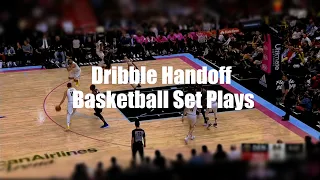 Dribble Handoff Basketball Set Plays