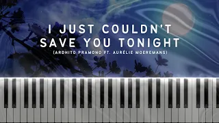 Ardhito Pramono ft Aurélie Moeremans - I Just Couldn't Save You Tonight | Piano Tutorial+Sheet Music