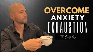 Anxiety EXHAUSTION! The Truth Behind Your Fatigue 😮