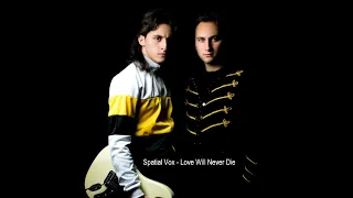 Spatial Vox - Love Will Never Die | Áudio Music