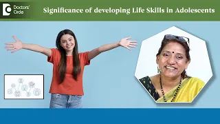 Life Skills Every Teen Should Know| Things I wish I knew as a teen-Dr.Surekha Tiwari|Doctors' Circle