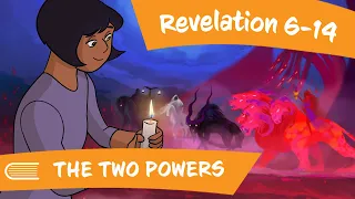 Come Follow Me (Dec 11-17) Revelation 6-14 THE TWO POWERS