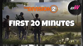 The Division 2 - First 20 Minutes