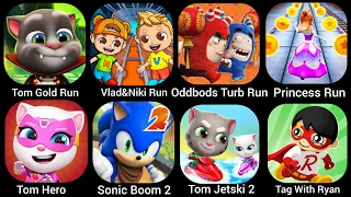 Sonic Boom 2,Tom Hero,Vlad&Niki Run,Oddbods Turbo Run,Tom Hero,Tom Gold Run,Tag With Ryan,TomJetski2