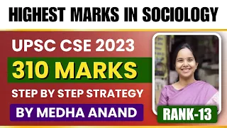 UPSC Sociology Optional Syllabus Preparation Strategy & Books | Medha Anand AIR-13 (310 Marks)