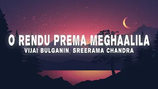 O Rendu Prema Meghaalila (Lyrics) - Vijai Bulganin, Sreerama Chandra | from Baby