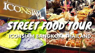 Amazing STREET FOOD TOUR in ICONSIAM Bangkok Thailand