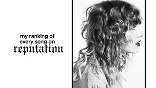 my ranking of every song on reputation