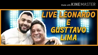 LIVE GUSTTAVO LIMA E LEONARDO DIA 12 DE SETEMBRO VEJA O QUE ELE DISSE