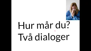 SFI- dialoger. Hur mår du?