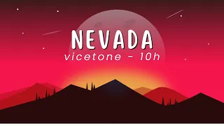Vicetone - Nevada - 10 HOURS