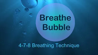 5 Min Breathe Bubble | 4-7-8 Breathing Technique | Reduce Stress, Relieve Anxiety, Calming Exercise
