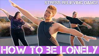 How to Be Lonely - Rita Ora | Caleb Marshall | Stress Relief Dance Workout