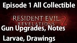 Resident Evil Revelations 2 - Episode 1 - All Collectibles Weapon Upgrade Parts, Boxes, Larvae