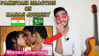 Pakistani Reaction On Manan Journey || kaisi yeh yaariaan || Niti & Parth || Lets react