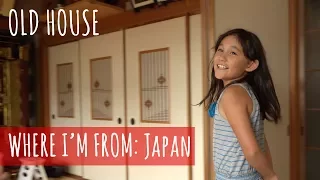 What a Very Old Japanese House is Like