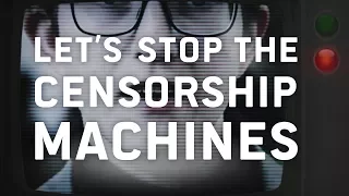 Stop censorship machines! (Article 13) #SaveYourInternet