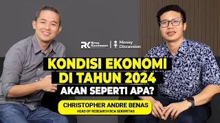 ANALISA KONDISI EKONOMI DI TAHUN 2024, SEKTOR APA YANG CUAN? #MoneyDiscussion With Christopher Andre