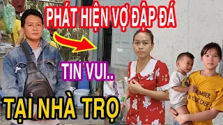 Tin Vui Phát Hiện Vợ ĐậpĐá Tại Nhà Trọ Hận Và 5 Con Lên Đón Về