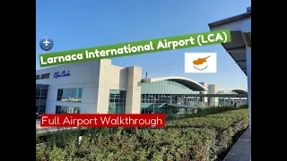 LARNACA AIRPORT Walkthrough (LCA) | Departures | Arrivals | Full Walking Tour!