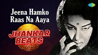 Jeena Hamko Raas Na Aaya - Jhankar Beats | Nargis Dutt | Lata Mangeshkar | Shankar-Jaikishan