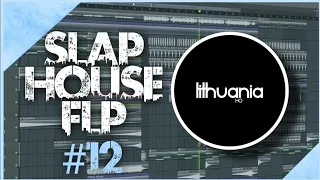 Slap House FLP #12 (+ Samples & Presets)