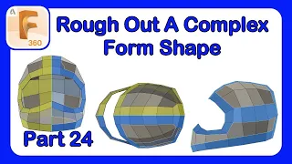 Fusion 360 Form Mastery - Part 24 - How To Start Laying Out A Complex Form Shape #Fusion360