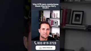 VISA H2B: Meses importantes para aplicar ¡Trabaja en Estados Unidos! I Zavala Texas Law