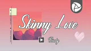 Birdy - Skinny Love [Lyrics Vietsub]