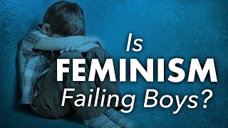 How Feminism Fails Boys